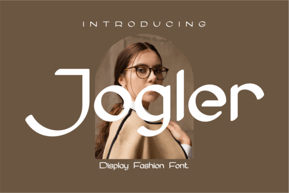 Jogler: An Elegant Display Font for Feminine Editorial Design